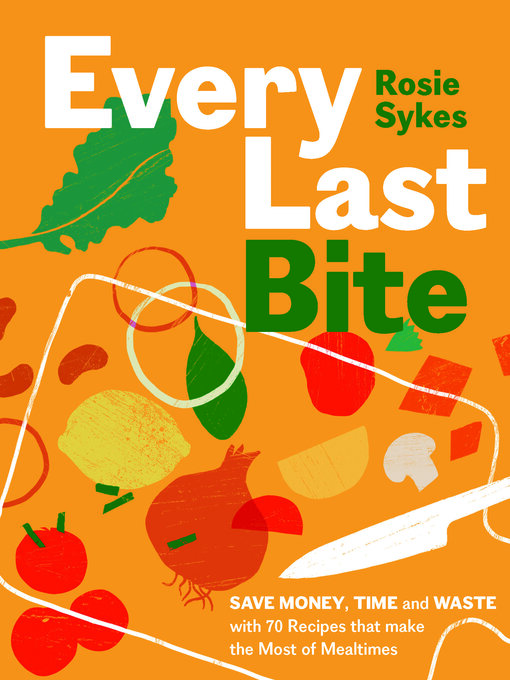 Title details for Every Last Bite by Rosie Sykes - Wait list